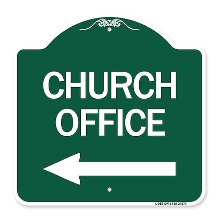 Signmission Designer Series Sign-Church Office, Green & White Aluminum Sign, 18" x 18", GW-1818-24274 A-DES-GW-1818-24274